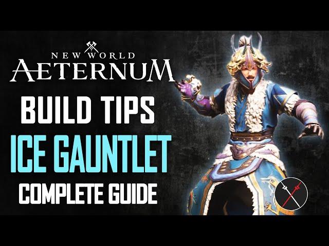 New World Aeternum Ice Gauntlet Build Guide - How to Play Ice Gauntlet in PvE & PvP 2024