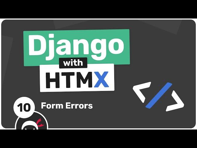 Django with HTMX Tutorial #10 - Form Errors