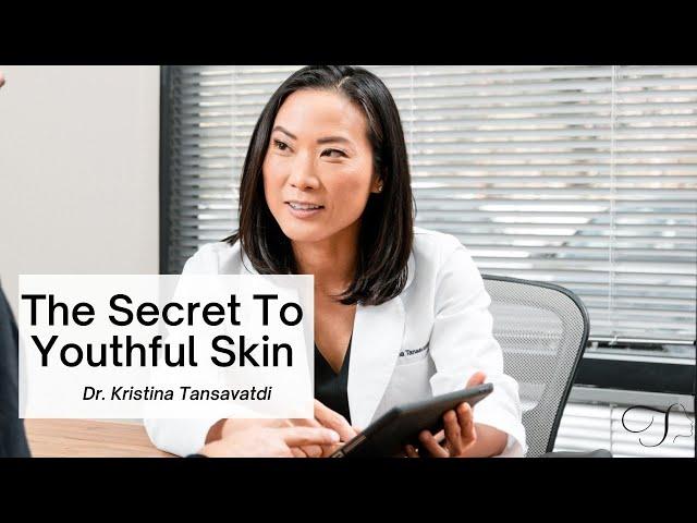 Dr. Kristina Tansavatdi: The Secret to Youthful Skin