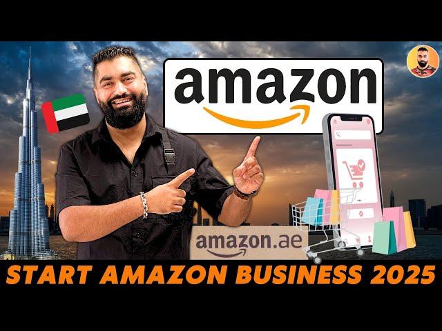  How To Start AMAZON Business In UAE 2025 | Earn Money From Amazon Without Investment in Dubai