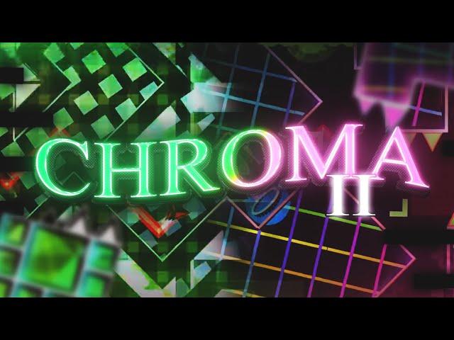 Chroma II Renn241 (Extreme Demon) Geometry Dash 2.2