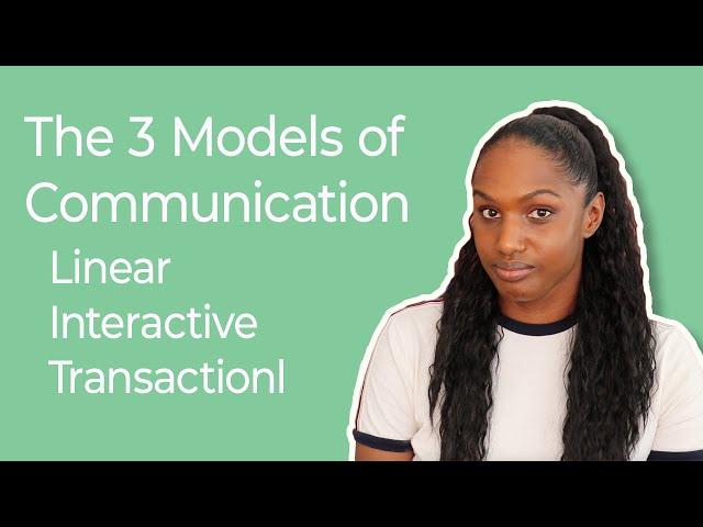 The 3 Communication Models for Communication Studies | Linear, Transmission and Transactional