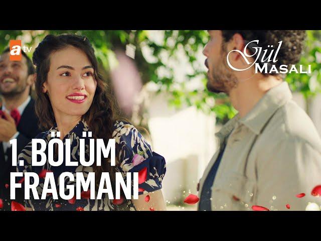 Gül Masalı 1. Bölüm Fragmanı @atvturkiye