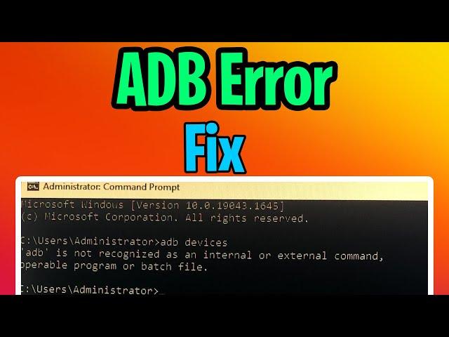 ADB is not recognized as an internal or external command | 2022 Fix | adb error