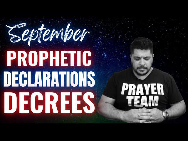 Prophetic Declarations and Decrees For The Month Of September