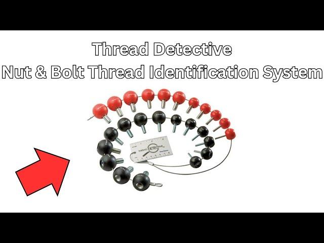 Thread Detective, how to identify nut and bolt fastener sizes