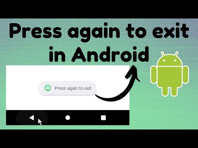 Press back to exit in Android | TechViewHub | Android Studio