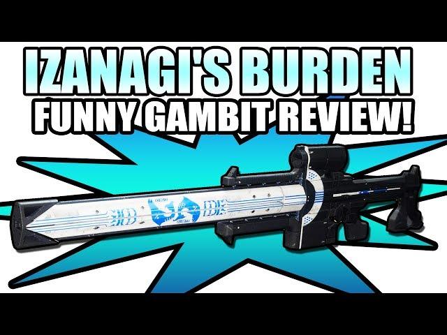 IZANAGI'S BURDEN REVIEW! Very Amazing Exotic! | Destiny 2 Gambit Gameplay!