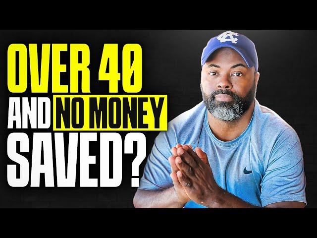 If You Are Over 40 and Have Nothing Saved...Watch This