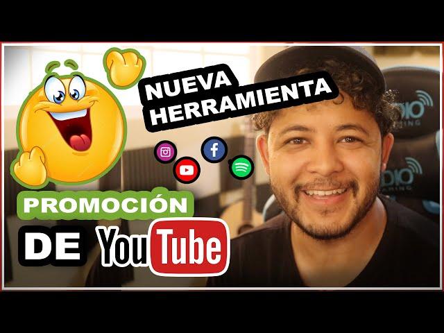 Como Promocionar Tus Videos de YouTube Con La Nueva Herramienta  Aumenta Tus Horas de Visualización