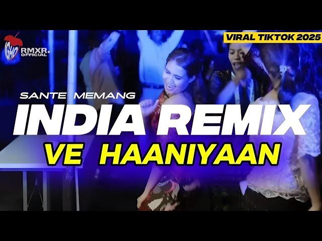 INDIA REMIX VE HAANIYAAN Viral Tik Tok  || IGHO RMXR X RHYAN RMXR  2025