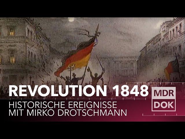 Die Revolution 1848 erklärt | Historische Ereignisse | MDR DOK