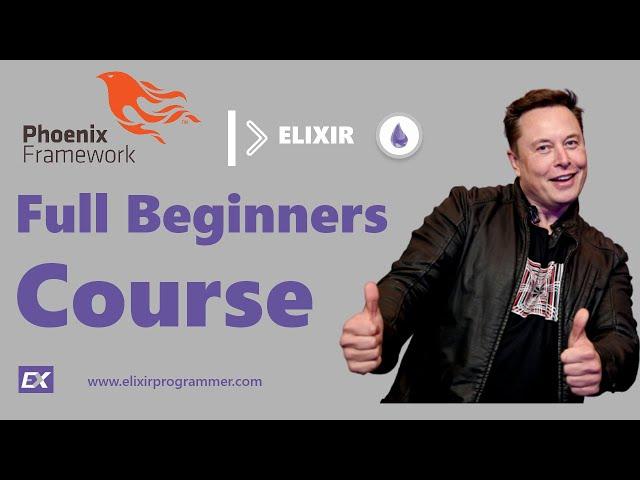 Elixir & Phoenix Fundamentals Full Course For Beginners