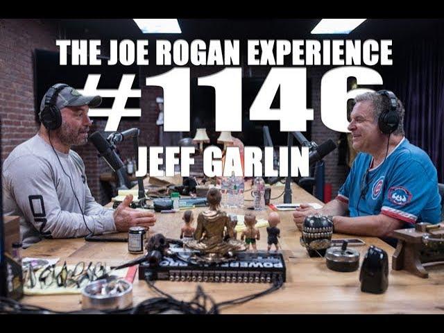 Joe Rogan Experience #1146 - Jeff Garlin