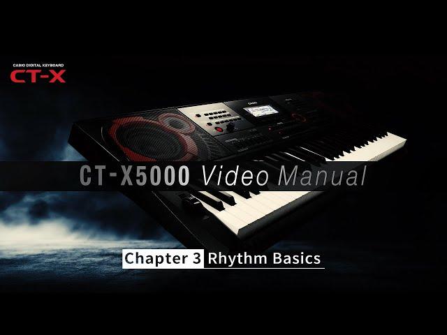 CASIO CT-X5000 Video Manual - Chapter 3: Rhythm Basics