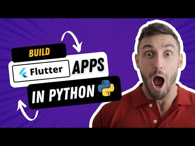 Building Flutter Apps in Python | Making 2 Apps From Scratch