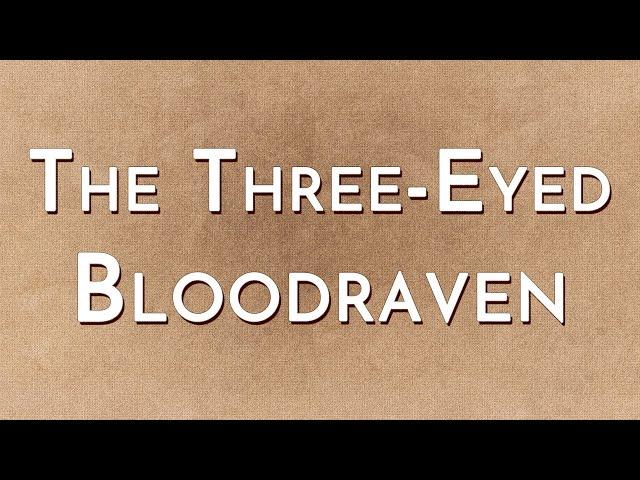 The Three-Eyed Bloodraven