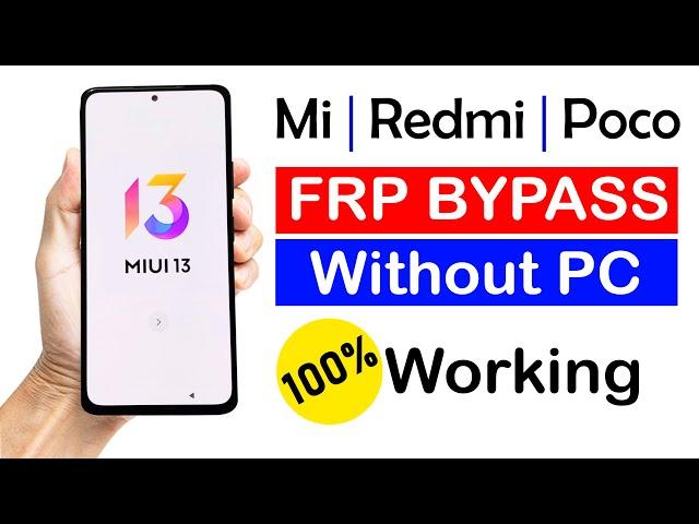 Xiaomi MIUI 13 FRP BYPASS (without pc)  | 100% Working For All Mi/Redmi/Poco Devices