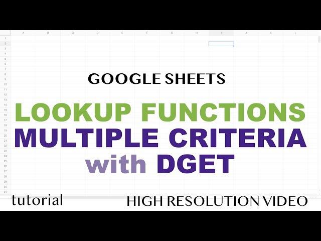 Lookup with Multiple Criteria - VLOOKUP, MATCH solved with DGET - Google Sheets