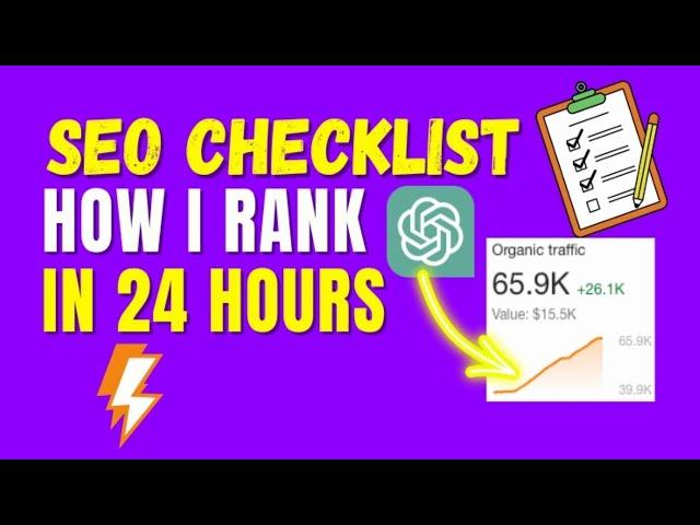  My SEO Checklist 2024: How I Rank in 24hrs