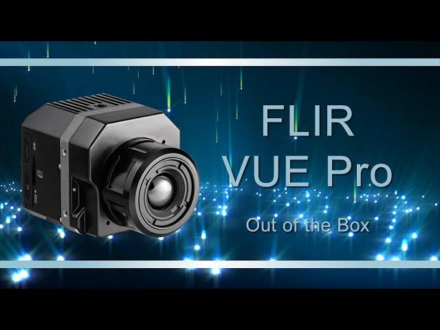 FLIR VUE Pro Out of the Box from OEMCameras.com