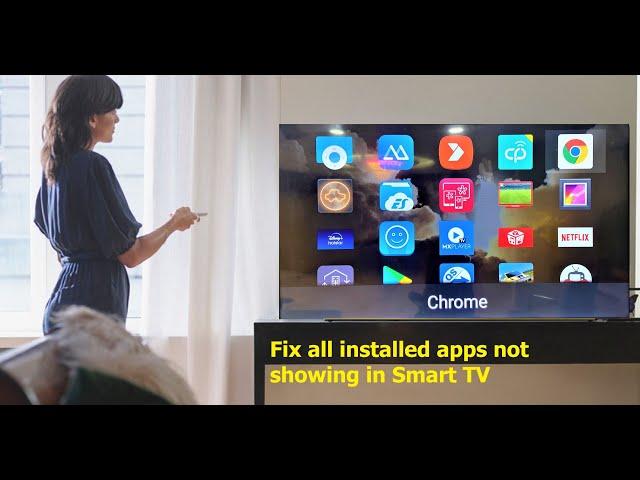 How to Fix All Installed Apps Not Showing in Smart TV/Android TV