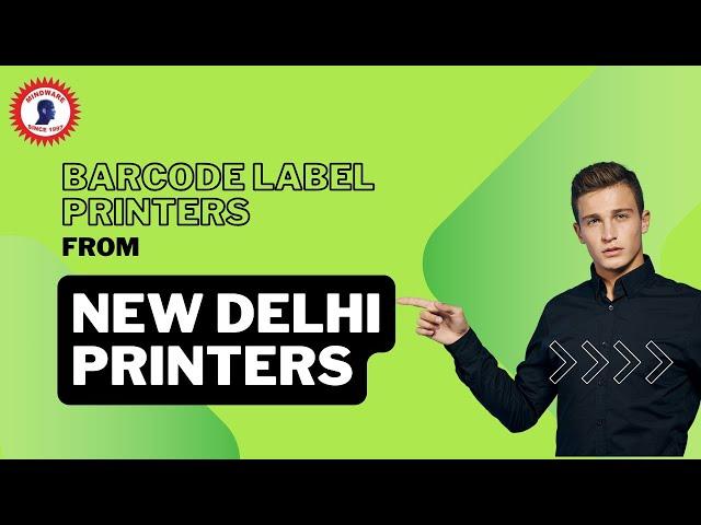 Barcode Label Printers | Best Price-Latest Barcode Label Printers from New Delhi Printers