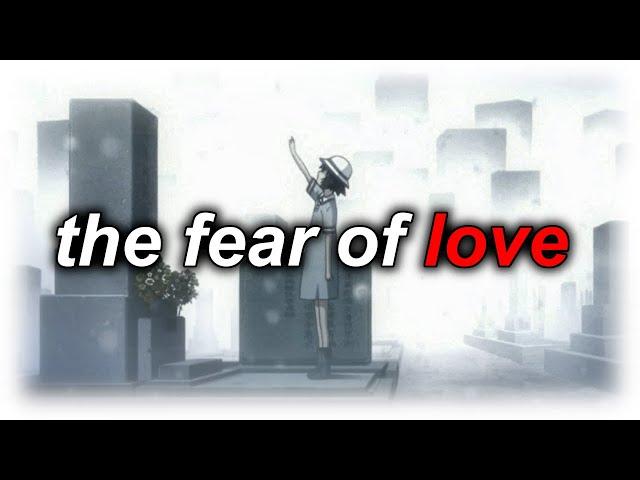 the fear of love