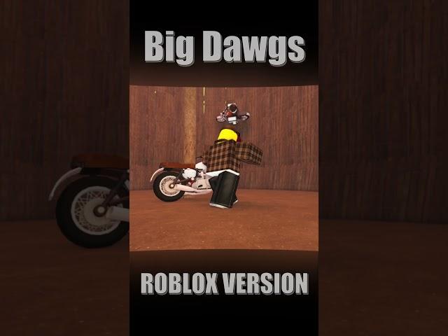 Big Dawgs Roblox Version  #RobloxAnimation #shorts #short #memes #roblox