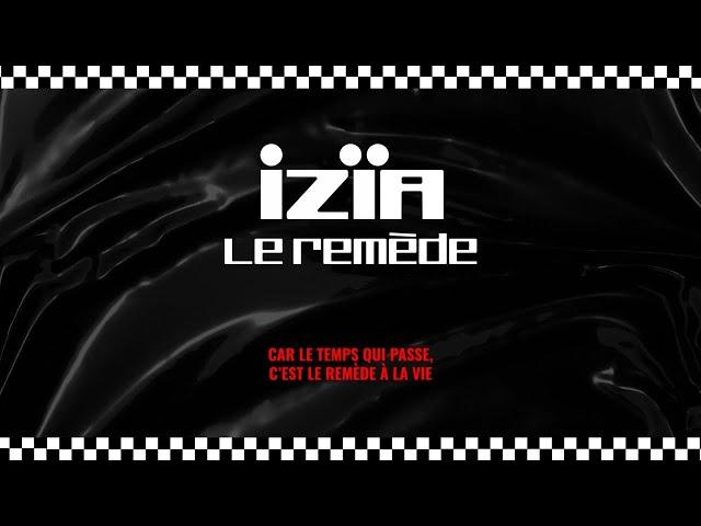 Izïa - Le remède (Lyrics Video)