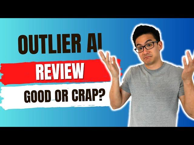 Outlier AI Review - Is This Really Legit OR Something To Stay Away From? (Watch First!)