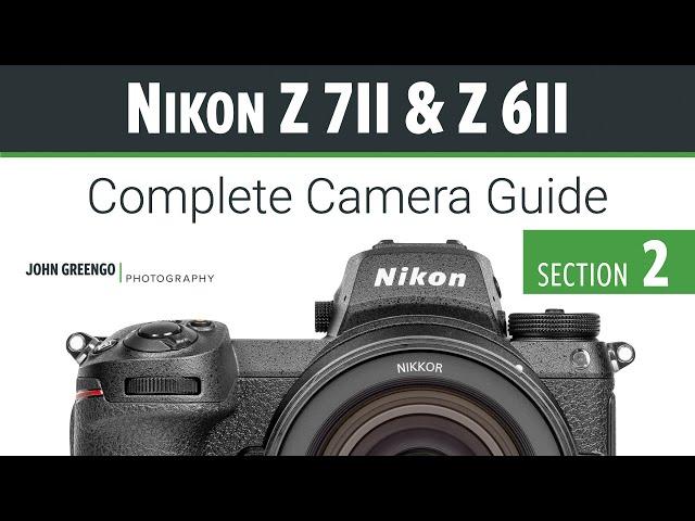 Nikon Z7ii & Z6ii [02-Camera Basics]