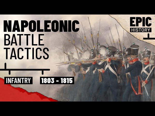 Quick Guide to Napoleonic Infantry Tactics