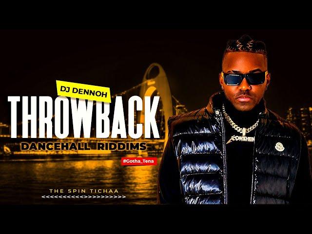 THROWBACK DANCEHALL RIDDIMS Ep. 2 - DJ DENNOH ft Vybz Kartel, Konshens, Popcaan, Demarco