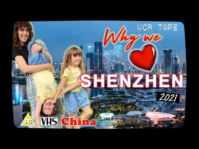 Shenzhen Top 5  | Why We Love Living in Shenzhen | VHS Family Vlog (深圳前五| 为什么我们喜欢居住在深圳| 复古家庭)