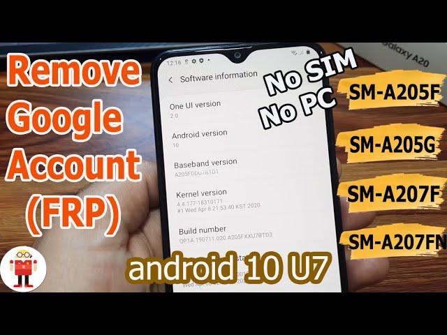 Bypass Google Account (FRP) All Galaxy A20 & A20s A205F U7  A205G U5  A207FN U7 Android 10 Q