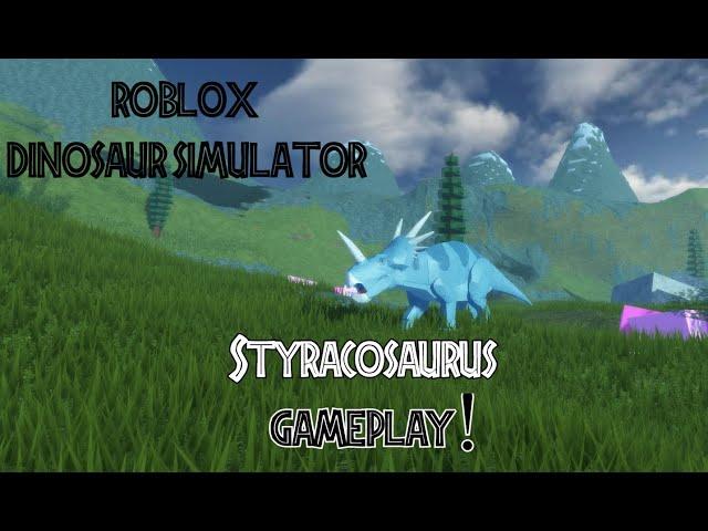 Roblox Dinosaur SImulator - Styracosaurus Gameplay!