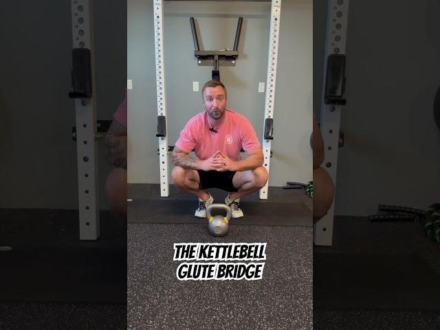 The Kettlebell Glute Bridge For Strong Glutes