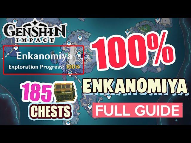 How to: Enkanomiya 100% FULL Exploration ⭐  ALL CHESTS GUIDE 【 Genshin Impact 】