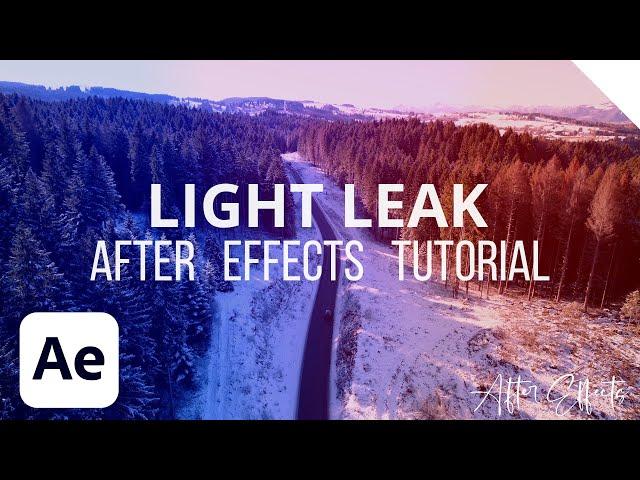 How to Make Light Leaks in After Effects - After Effects Tutorial