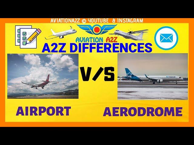 Difference Between AIRPORT & AERODROME |A2Z DIFFERENCES | AVIATIONA2Z ©| #airport #aerodrome #diff