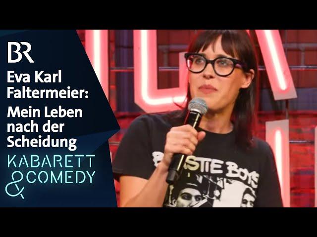 Eva Karl Faltermeier: Mein Leben nach der Scheidung | Mittermeiers Lucky Punch Comedy Club | BR