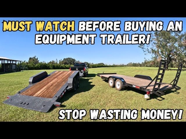 WATCH Before Buying An Equipment Trailer! Pros and Cons