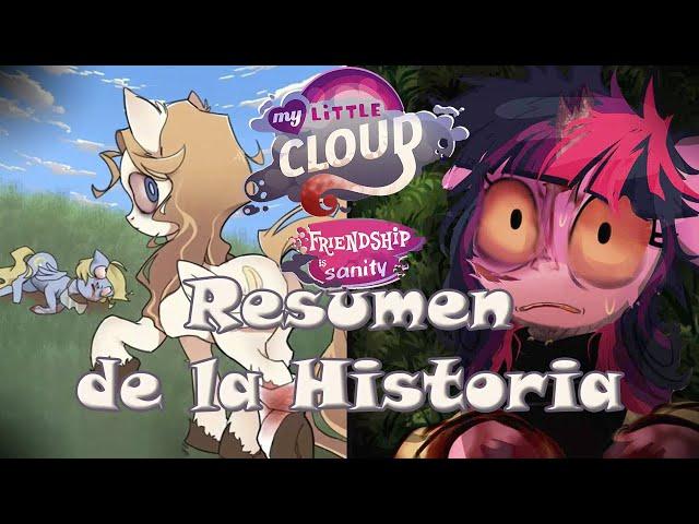 My Little Cloud: Friendship is Sanity - Resumen de la Historia | Kriz