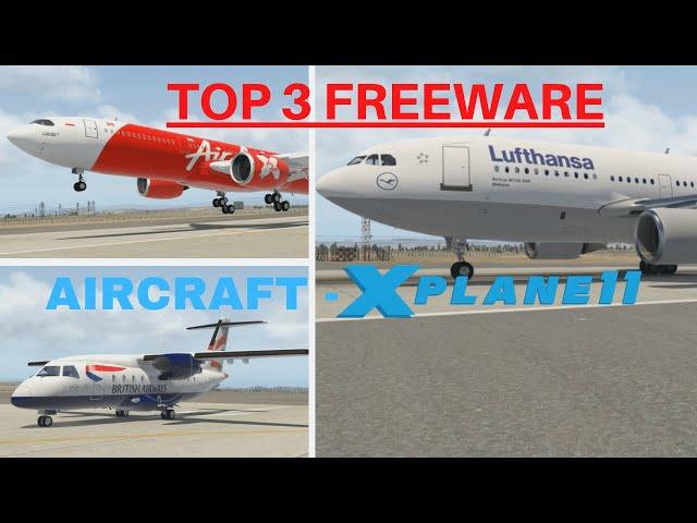 TOP 3 Freeware Aircraft for X-Plane 11