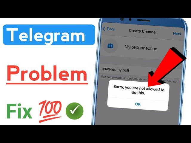 Sorry, you are not allowed to do this | Telegram channel create problem fixed 2023