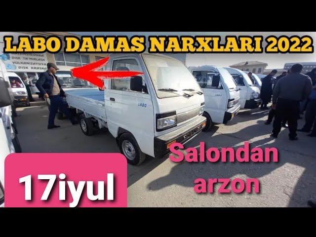 LABO VA DAMAS NARXLARI QARSHI MASHINA BOZORI TOZZA VA YURMAGANLARIDAN 17.06.2022