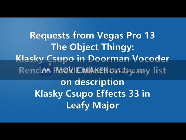 (REQUESTED) Requests from Vegas Pro 13 The Object Thingy
