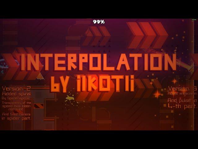 (Version: 3) Interpolation By iIkotIi | Geometry Dash 2.2