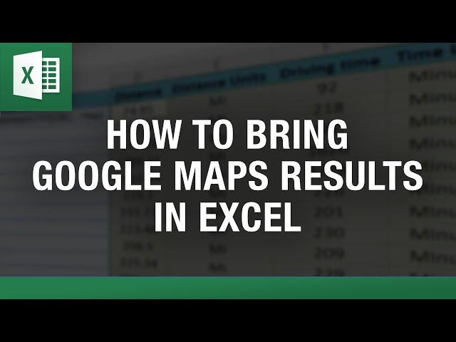 Google Maps Driving Distance Calculator in Excel